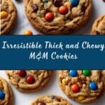 Thick and Chewy M&M Cookies Recipe